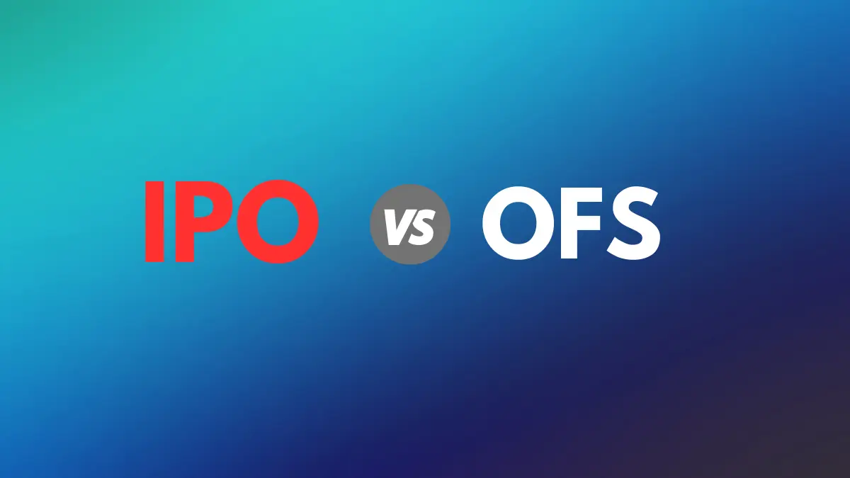 IPO VS OFS