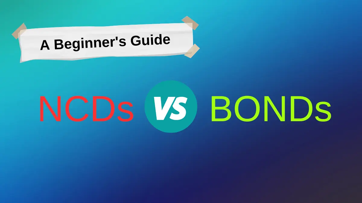 NCDs VS Bonds